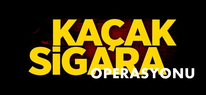 Digor’da Kaçak Sigara Operasyonu