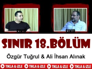 'Sınır'ın 18'nci Bölümü YAYINLANDI