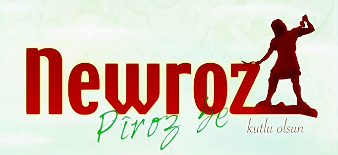 Newroz - Nevroz - Nevruz Kutlu Olsun