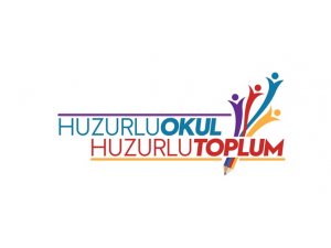 'Huzurlu Okul Huzurlu Toplum' Projesi
