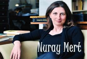 Nuray Mert Köşesini BOŞ BIRAKTI
