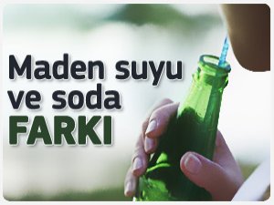 Maden Suyu ve Soda Arasındaki Fark