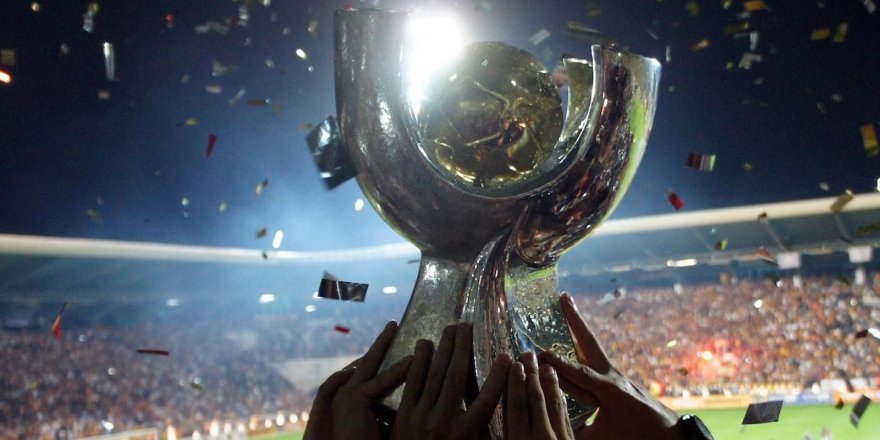 TFF'den ‘Süper Kupa' Açıklaması, 'Final' Suudi Arabistan'da Oynanacak