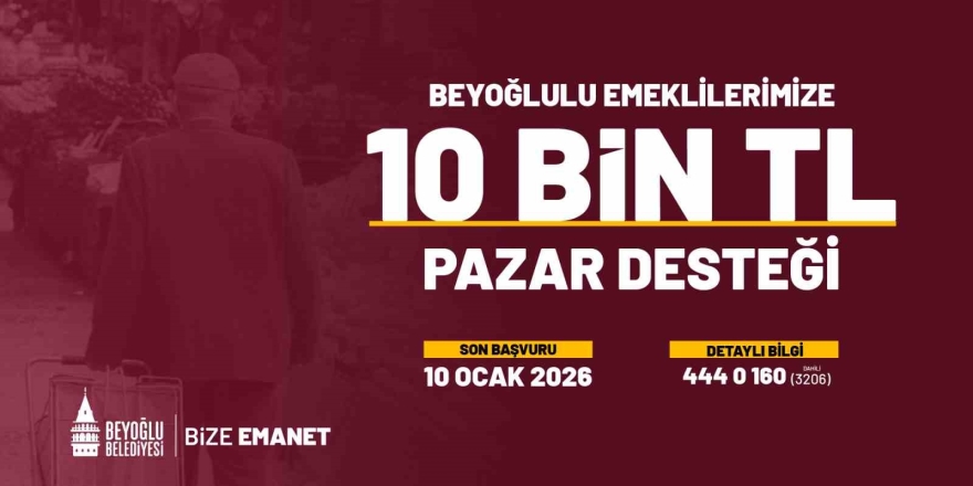 Beyoğlu’nda Emeklilere Verilen Pazar Desteği 2026’da Da Devam Edecek