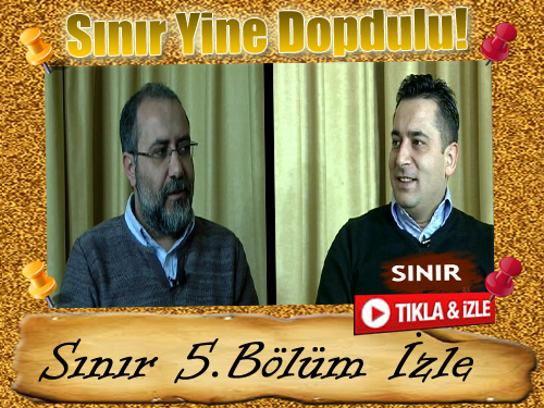 'Sınır'ın 5.nci Bölümü YAYINLANDI - 2