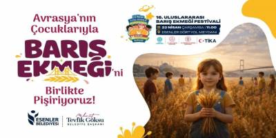 16. Uluslararası Barış Ekmeği Festivali Başlıyor