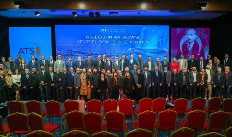 Antalya’da Kentsel Dönüşüm Masaya Yatırıldı