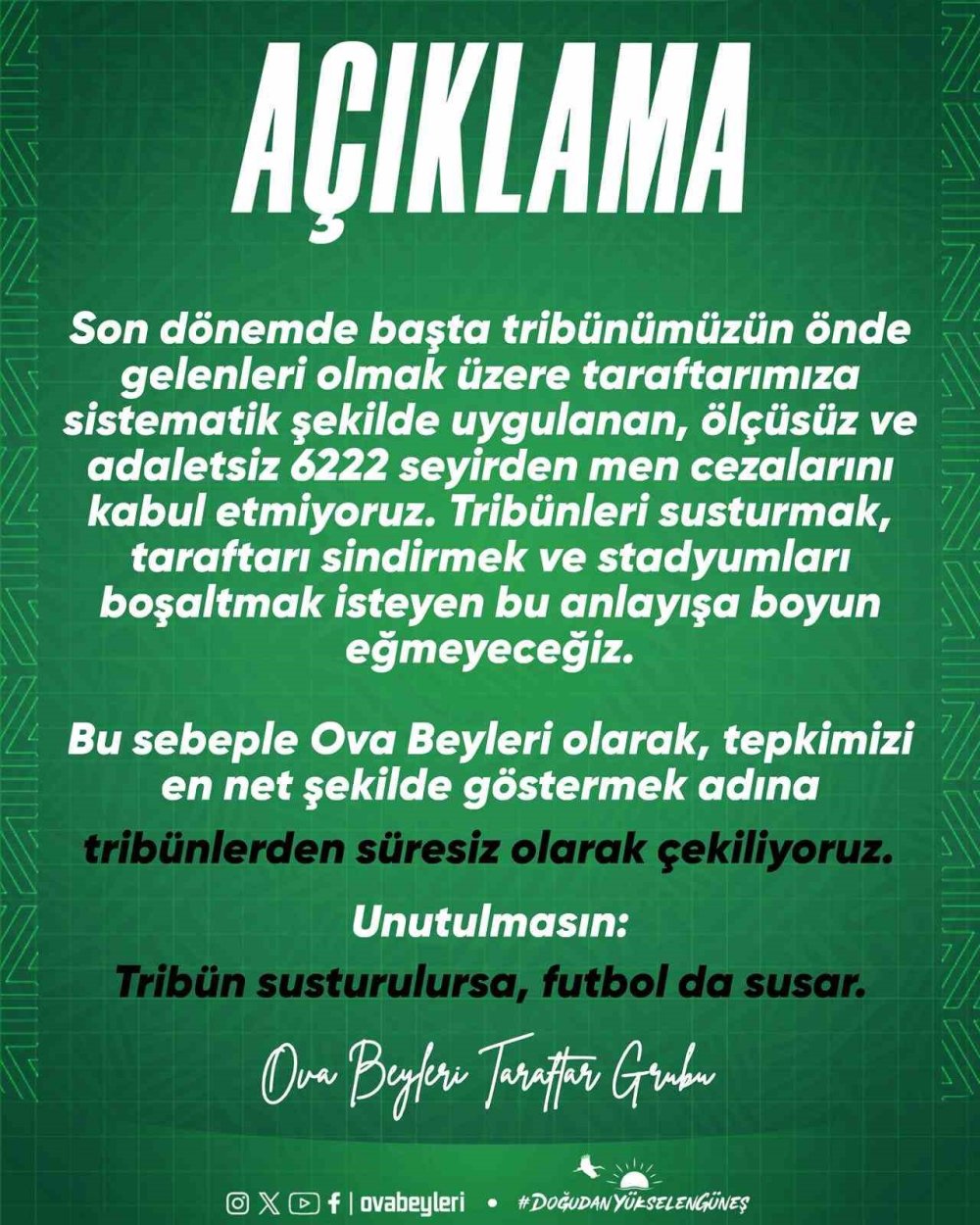 Ova Beyleri Tribünlerden Süresiz Çekildiğini Açıkladı