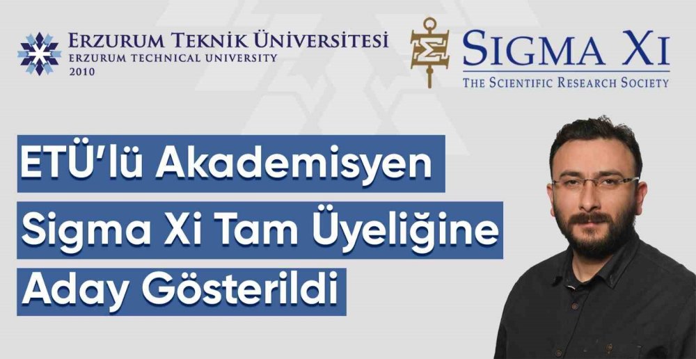 ETÜ’lü Akademisyen Sigma Xi Tam Üyeliğine Aday Gösterildi