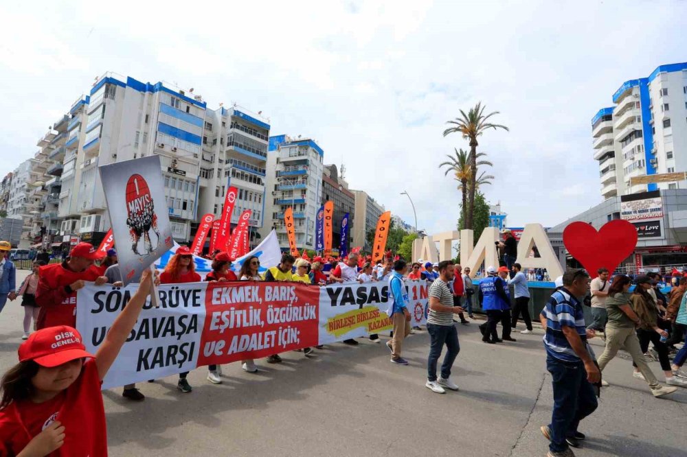 Antalya’da 1 Mayıs Emek ve Dayanışma Günü Coşkusu
