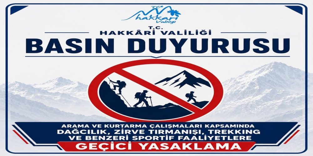 Kayıp Dağcı İçin Seferberlik.. Hakkari’de Arama Bölgesine Geçici Faaliyet Yasağı Getirildi!